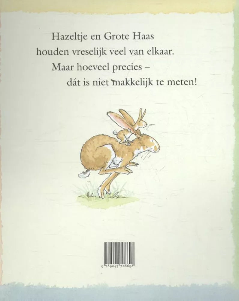 Raad eens hoeveel ik van je hou – Groot prentenboek over liefde en geborgenheid – Sam McBratney
